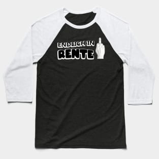 Endlich Rente Baseball T-Shirt